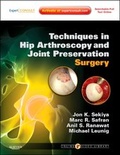 Cover: Techniques in Hip Arthroscopy and Joint Preservation Surgery - Saunders