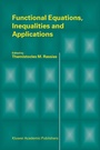 Cover: Functional Equations, Inequalities and Applications - Kluwer Academic Publishers