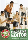 Cover: What's it Like to be a Magazine Editor? - A & C Black Publishers Ltd