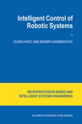 Cover: Intelligent Control of Robotic Systems - Kluwer Academic Publishers