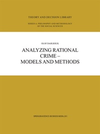 Enlarge image Cover: Analyzing Rational Crime - Models and Methods - Springer
