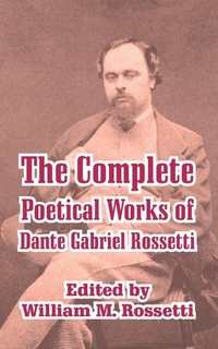 Abbildung von: The Complete Poetical Works of Dante Gabriel Rossetti - University Press of the Pacific