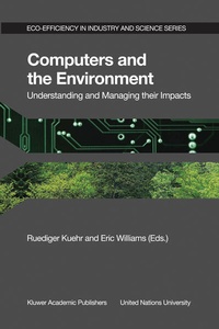 Abbildung von: Computers and the Environment: Understanding and Managing their Impacts - Kluwer Academic Publishers