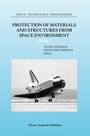 Cover: Protection of Materials and Structures from Space Environment - Kluwer Academic Publishers