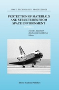 Cover: Protection of Materials and Structures from Space Environment - Kluwer Academic Publishers