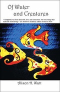 Cover: Of Water and Creatures - Trafford Publishing