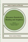 Cover: Resource-Sensitivity, Binding and Anaphora - Kluwer Academic Publishers