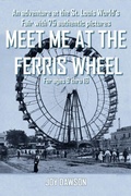 Cover: Meet ME at the Ferris Wheel - AuthorHouse