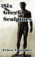 Cover: Six Greek Sculptors - University Press of the Pacific