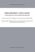 Cover: Philosophy and Logic In Search of the Polish Tradition - Kluwer Academic Publishers