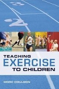 Abbildung von: Teaching Exercise to Children - A & C Black Publishers Ltd