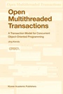 Cover: Open Multithreaded Transactions - Kluwer Academic Publishers