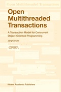 Cover: Open Multithreaded Transactions - Kluwer Academic Publishers