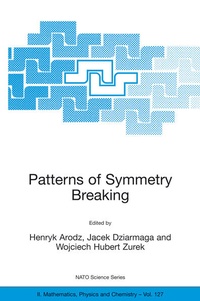 Enlarge image Cover: Patterns of Symmetry Breaking - Kluwer Academic Publishers