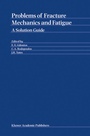 Cover: Problems of Fracture Mechanics and Fatigue - Kluwer Academic Publishers