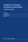 Cover: Problems of Fracture Mechanics and Fatigue - Kluwer Academic Publishers