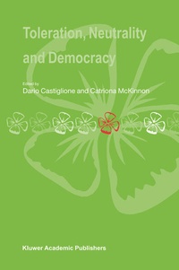 Enlarge image Cover: Toleration, Neutrality and Democracy - Kluwer Academic Publishers