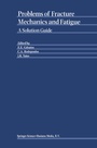 Cover: Problems of Fracture Mechanics and Fatigue - Springer