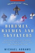 Cover: Birdmen, Batmen, and Skyflyers - Three Rivers Press