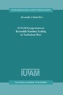 Cover: IUTAM Symposium on Reynolds Number Scaling in Turbulent Flow - Kluwer Academic Publishers