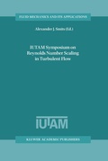 Cover: IUTAM Symposium on Reynolds Number Scaling in Turbulent Flow - Springer