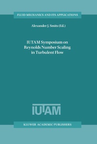 Enlarge image Cover: IUTAM Symposium on Reynolds Number Scaling in Turbulent Flow - Springer