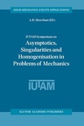 Cover: IUTAM Symposium on Asymptotics, Singularities and Homogenisation in Problems of Mechanics - Springer