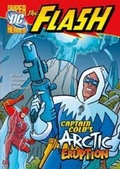 Cover: Captain Cold's Arctic Eruption - Raintree Publishers