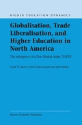 Cover: Globalisation, Trade Liberalisation, and Higher Education in North America - Springer