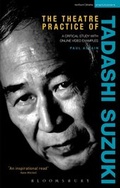 Cover: The Theatre Practice of Tadashi Suzuki - Methuen Drama