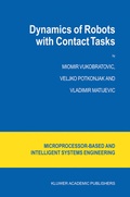 Cover: Dynamics of Robots with Contact Tasks - Kluwer Academic Publishers