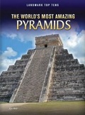 Cover: The World's Most Amazing Pyramids - Raintree Publishers