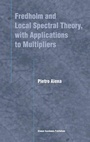Cover: Fredholm and Local Spectral Theory, with Applications to Multipliers - Springer
