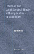 Cover: Fredholm and Local Spectral Theory, with Applications to Multipliers - Springer