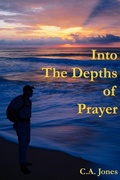 Cover: Into The Depths Of Prayer - AuthorHouse