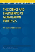 Cover: The Science and Engineering of Granulation Processes - Springer