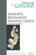 Cover: Pediatric MR, an Issue of Magnetic Resonance Imaging Clinics - Saunders
