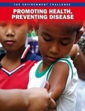 Cover: Promoting Health, Preventing Disease - Raintree Publishers