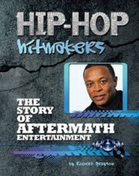 Enlarge image Cover: The Story of Aftermath Entertainment - Mason Crest Publishers