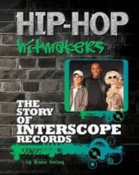 Enlarge image Cover: The Story of Interscope Records - Mason Crest Publishers