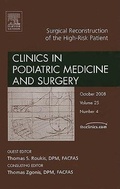 Cover: Surgical Reconstruction of the High Risk Patient, An Issue of Clinics in Podiatric Medicine and Surgery: Volume 25-4 - Saunders