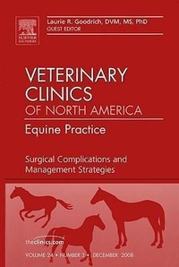 Abbildung von: Surgical Complications and Management Strategies, An issue of Veterinary Clinics: Equine Practice: Volume 24-3 - Saunders
