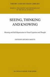Enlarge image Cover: Seeing, Thinking and Knowing - Springer