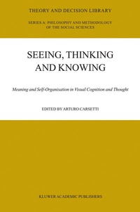 Enlarge image Cover: Seeing, Thinking and Knowing - Springer