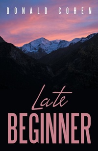 Enlarge image Cover: Late Beginner - Trafford Publishing