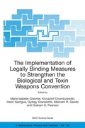 Cover: The Implementation of Legally Binding Measures to Strengthen the Biological and Toxin Weapons Convention - Springer
