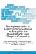 Cover: The Implementation of Legally Binding Measures to Strengthen the Biological and Toxin Weapens Convention - Springer