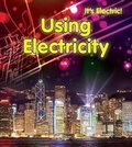 Cover: Using Electricity - Raintree Publishers