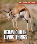 Cover: Behaviour in Living Things - Raintree Publishers