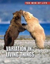 Enlarge image Cover: Variation in Living Things - Raintree Publishers